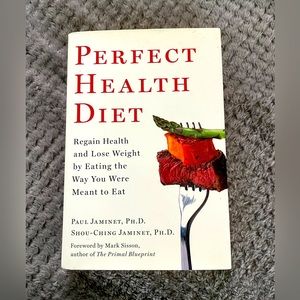 Perfect Health Diet by Paul Jaminet Ph.D.
